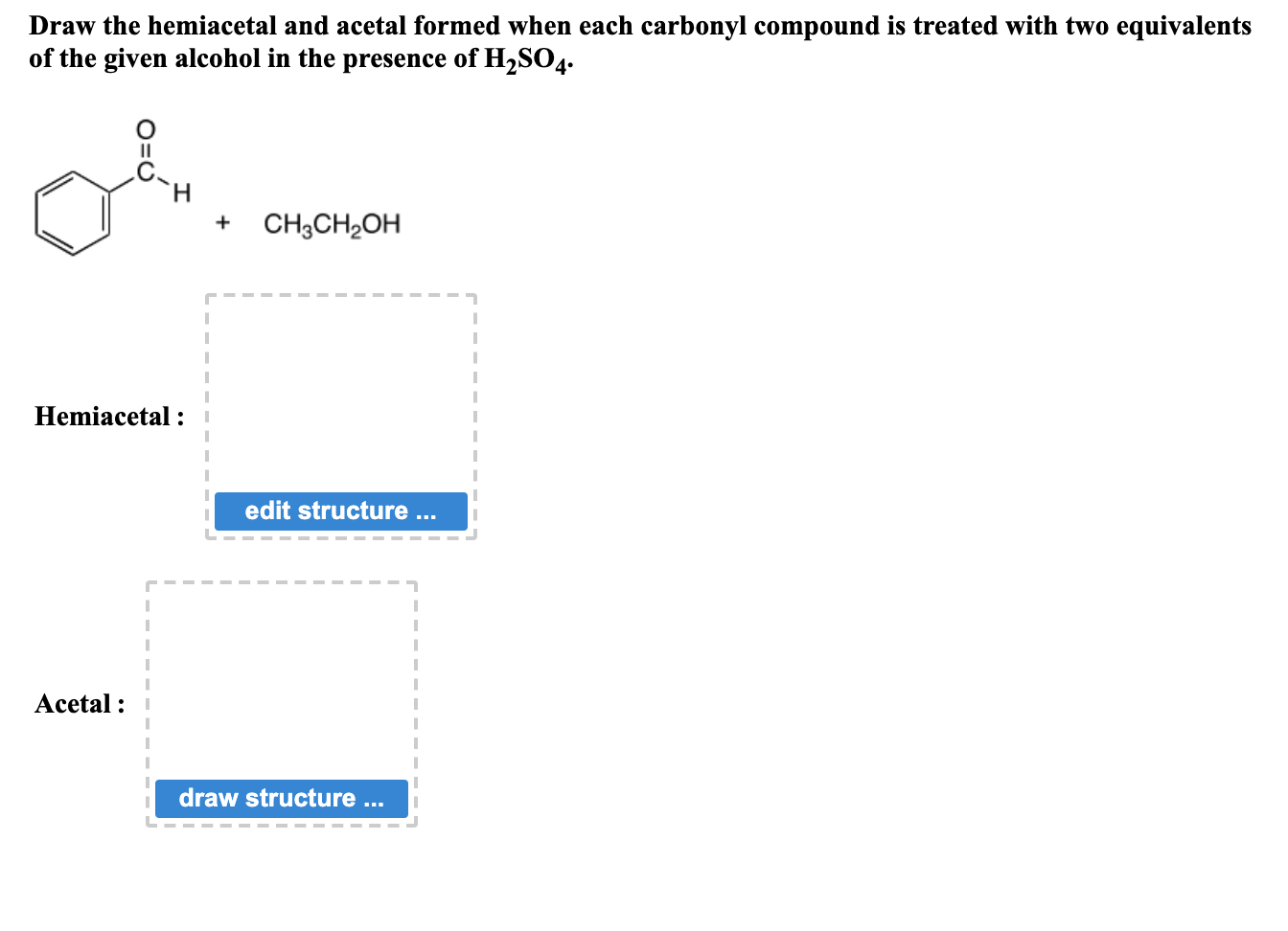 Solved Draw The Hemiacetal And Acetal Formed When Each Chegg