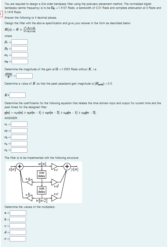 Solved You Are Required To Design A Nd Order Bandpass Chegg