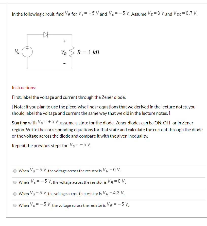 Solved In The Following Circuit Find VR For Vs 5 V And Chegg