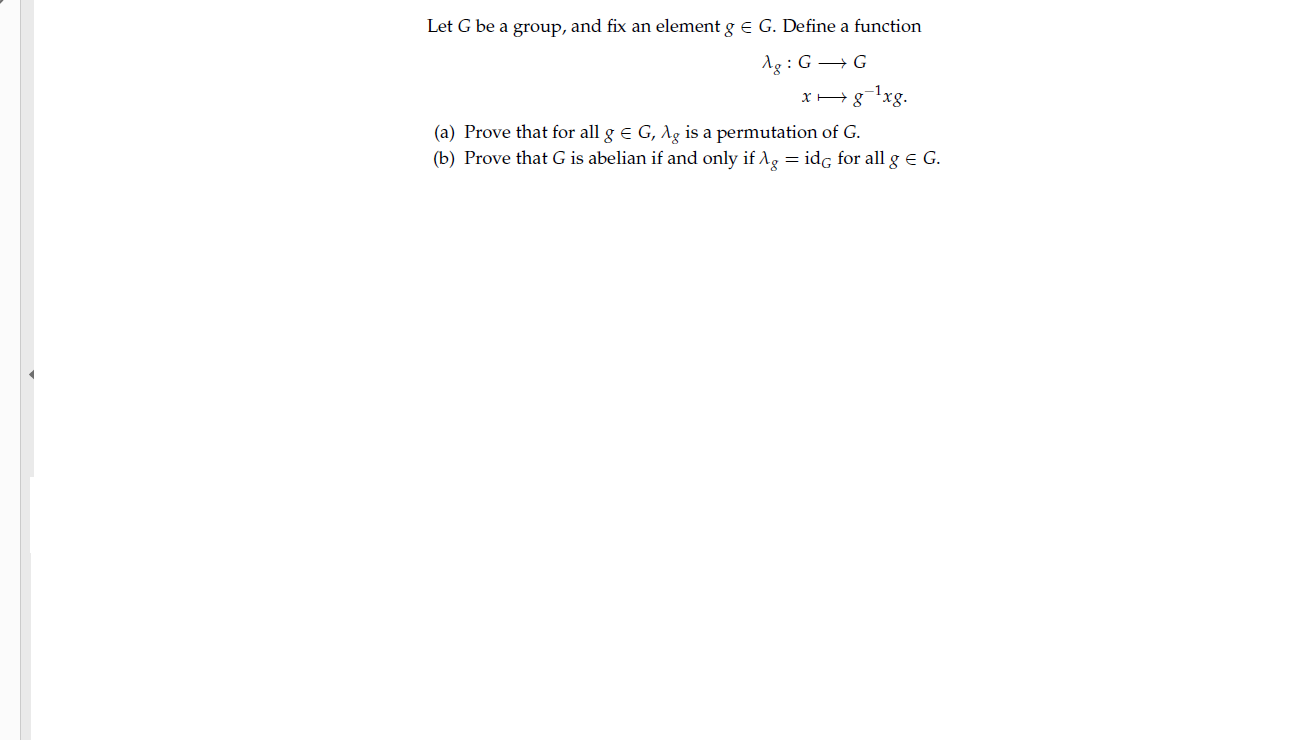 Solved Let G Be A Group And Fix An Element G E G Define A Chegg