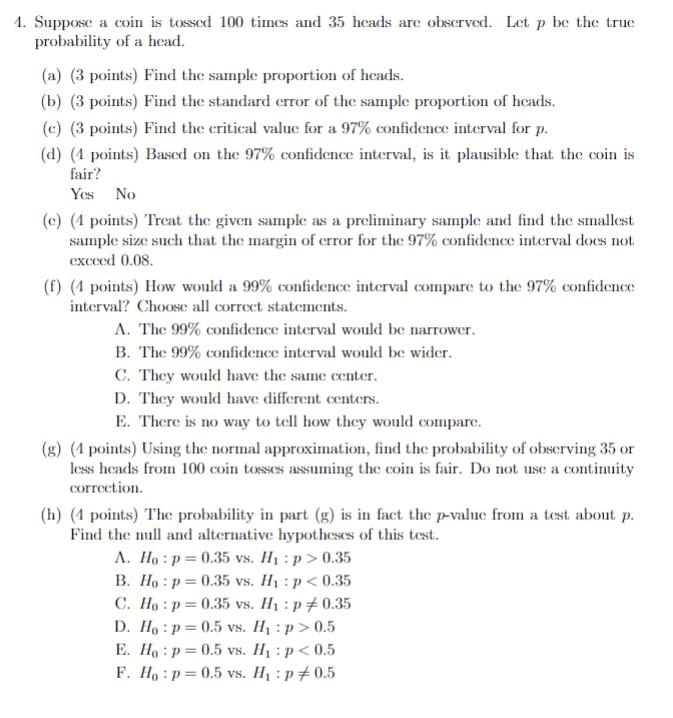 Solved Suppose A Coin Is Tossed Times And Heads Are Chegg