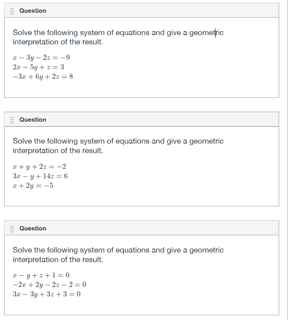 Solved Question Solve The Following System Of Equations And Chegg