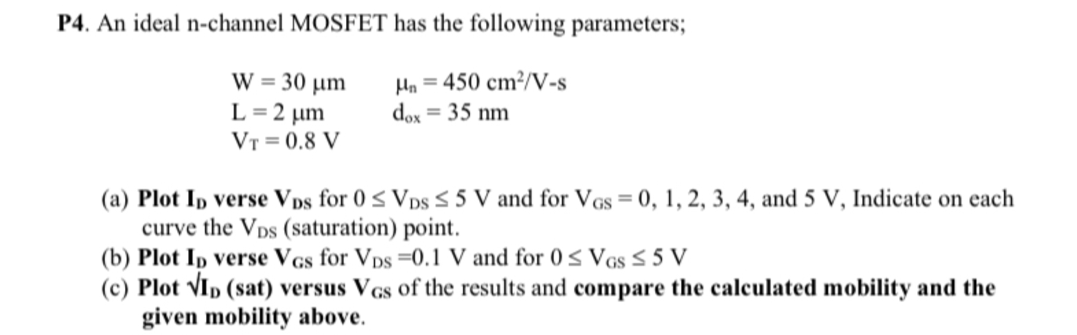 Solved P4 An Ideal N Channel MOSFET Has The Following Chegg