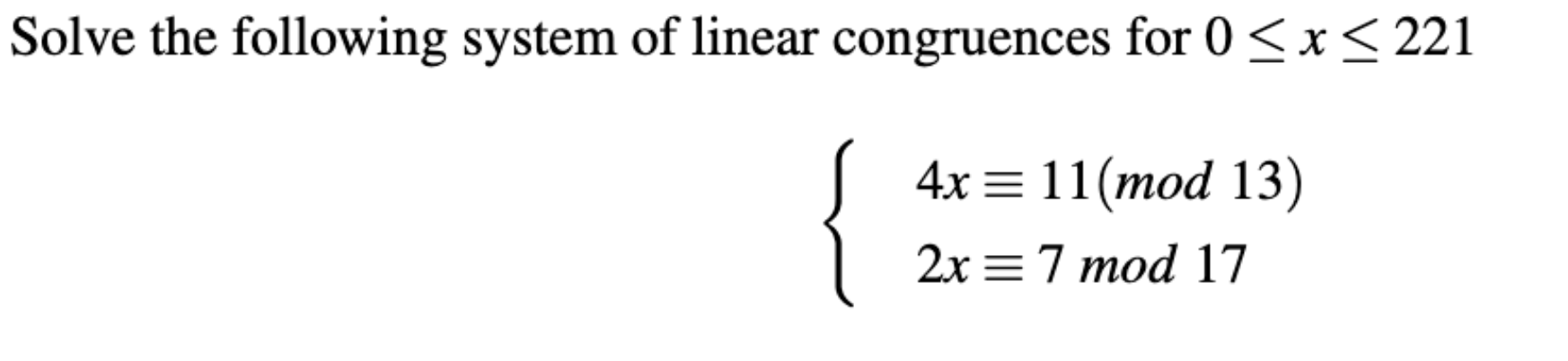 Solved Solve The Following System Of Linear Congruences For Chegg