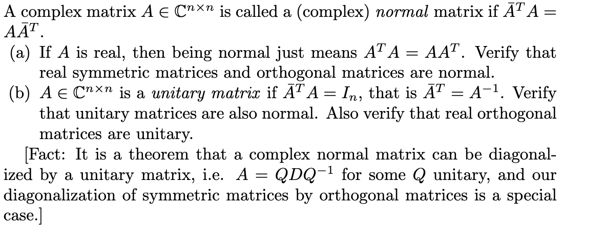 Solved A Complex Matrix Acnn Is Called A Complex Normal Chegg