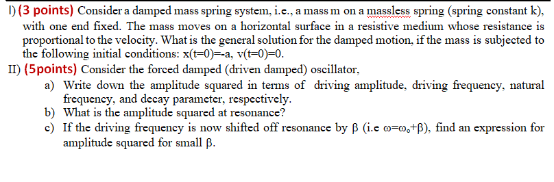 Solved D Points Consider A Damped Mass Spring System Chegg