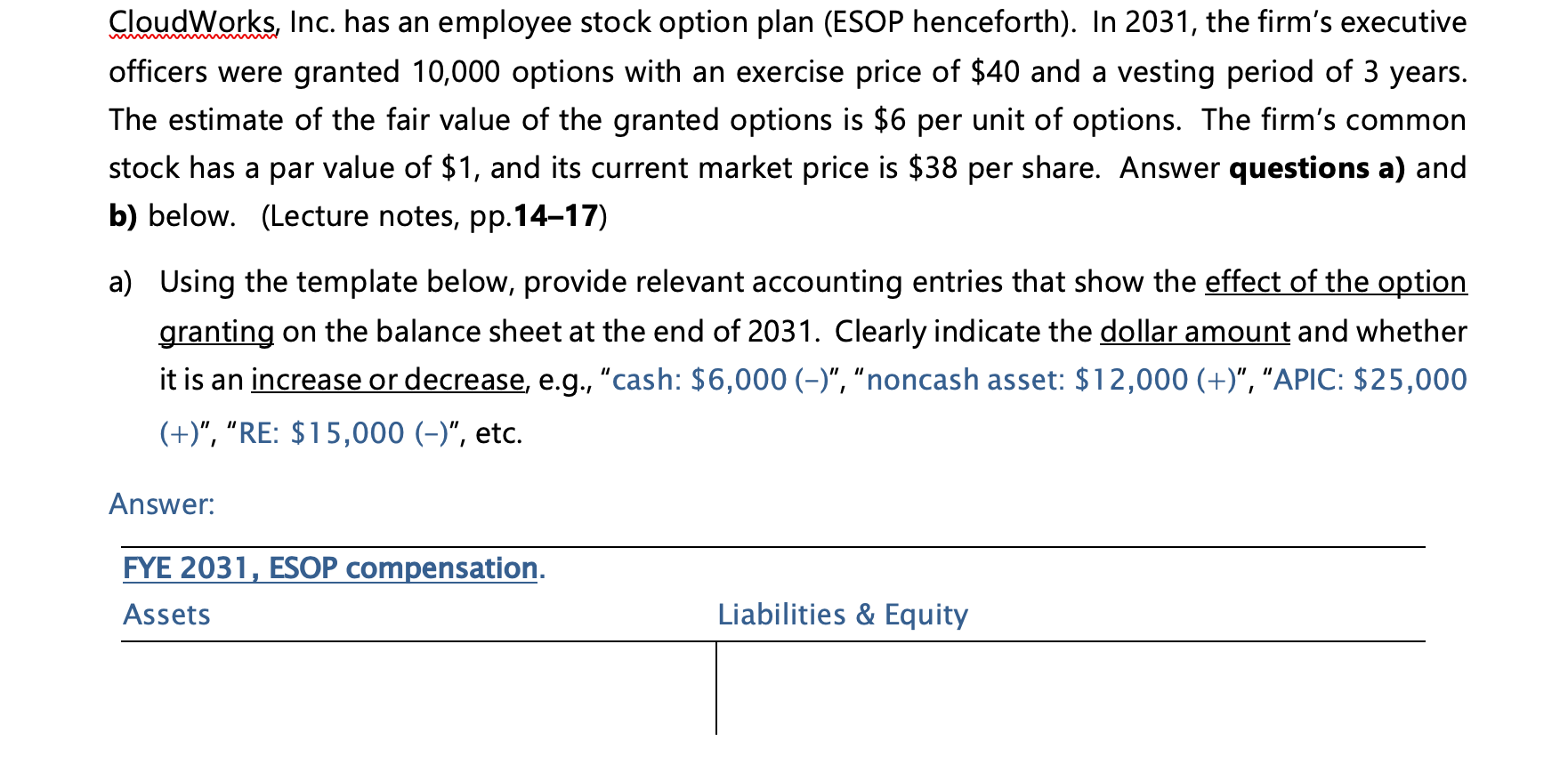 Cloudworks Inc Has An Employee Stock Option Plan Chegg