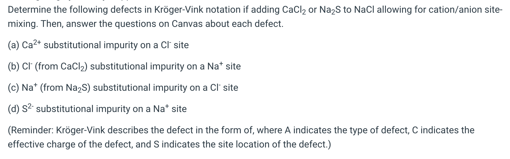 Solved Determine the following defects in Kröger Vink Chegg