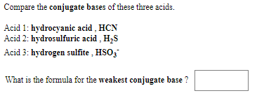 Solved Compare The Following Acid Hydrocyanic Acid Hcn Chegg