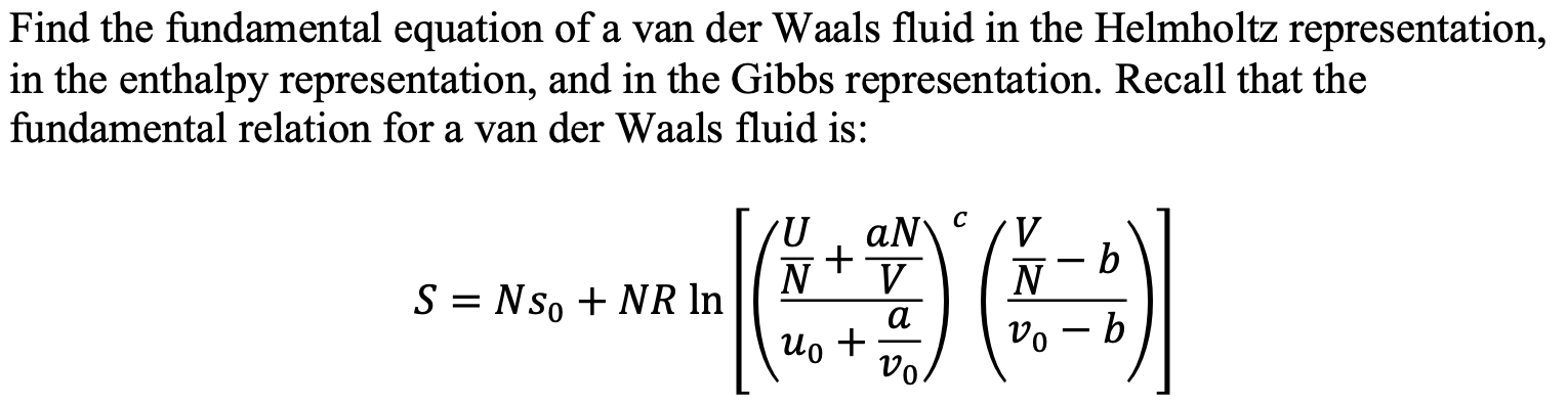 Solved Find The Fundamental Equation Of A Van Der Waals Chegg