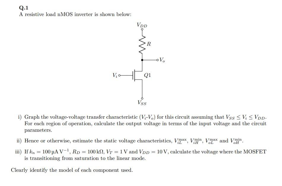 Solved Q A Resistive Load Nmos Inverter Is Shown Below I Chegg