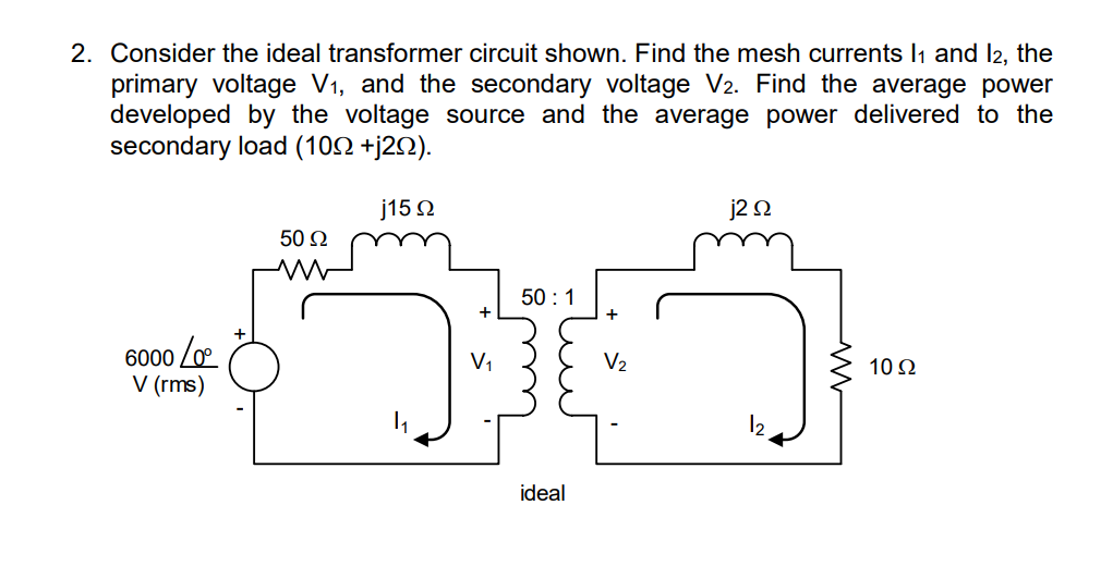 Solved Consider The Ideal Transformer Circuit Shown Fin