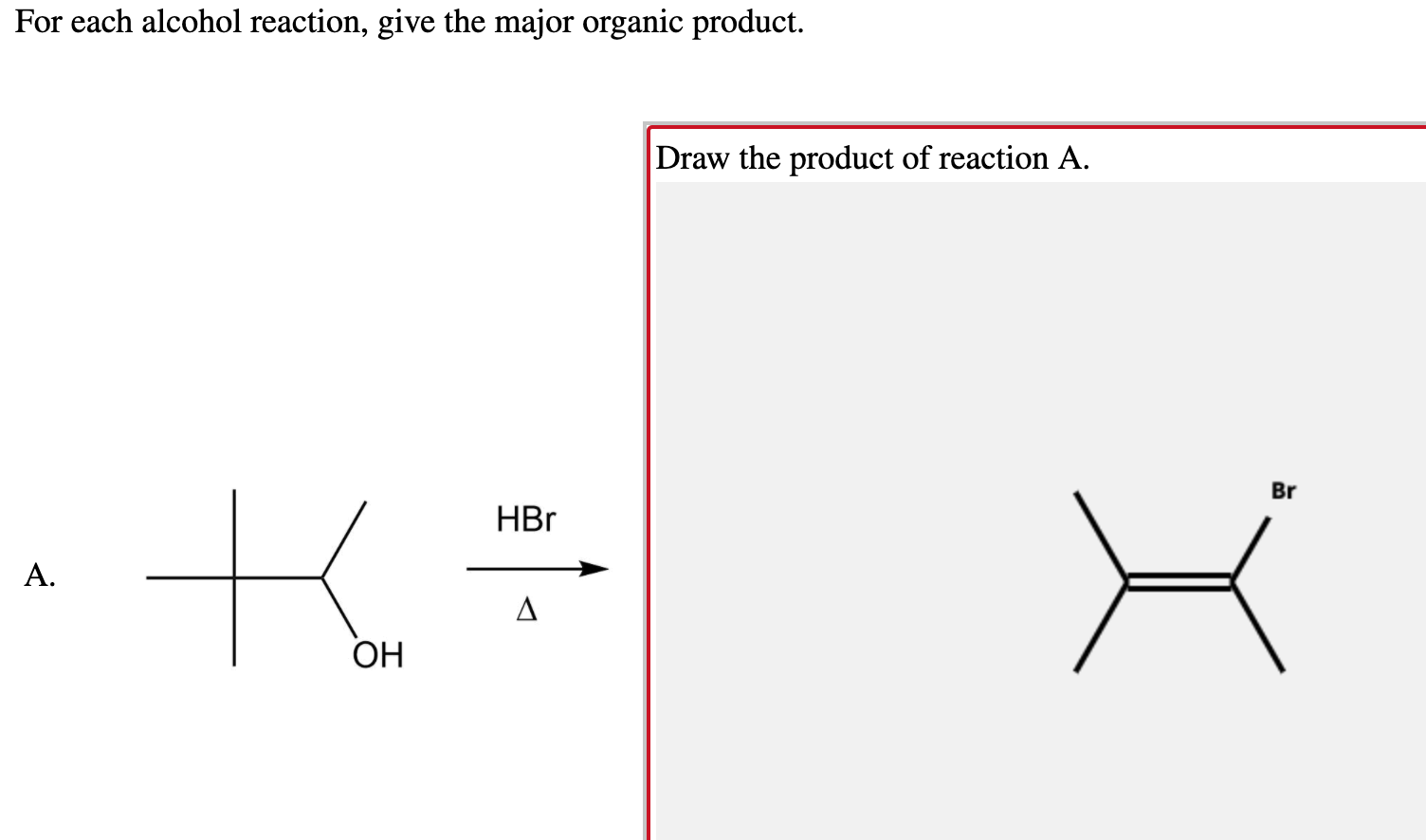 Solved For Each Alcohol Reaction Give The Major Organic Chegg