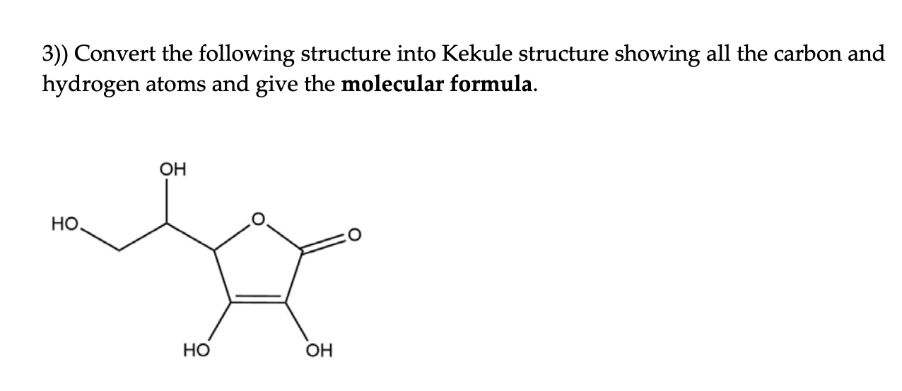 Solved Convert The Following Structure Into Kekule Chegg