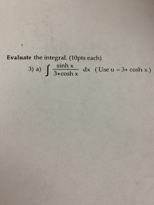 Solved Evaluate The Integral Pts Each Sinh X Cosh X Chegg