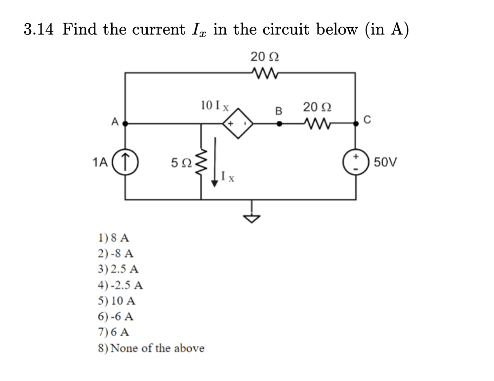 Solved 3 14 Find The Current Ix In The Circuit Below In A Chegg