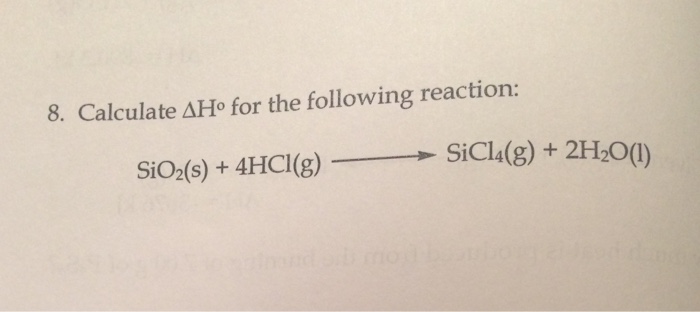 Solved Calculate Delta H Degree For The Following Reaction Chegg