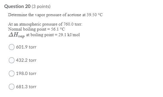 Solved Question Points Determine The Vapor Pressure Chegg