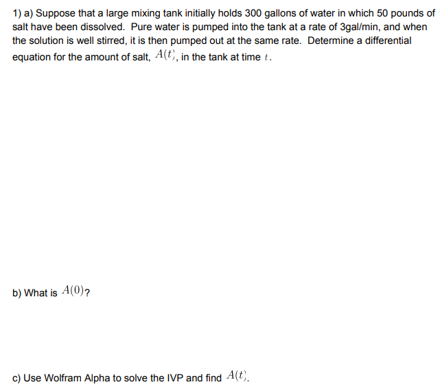 Solved A Suppose That A Large Mixing Tank Initially Chegg