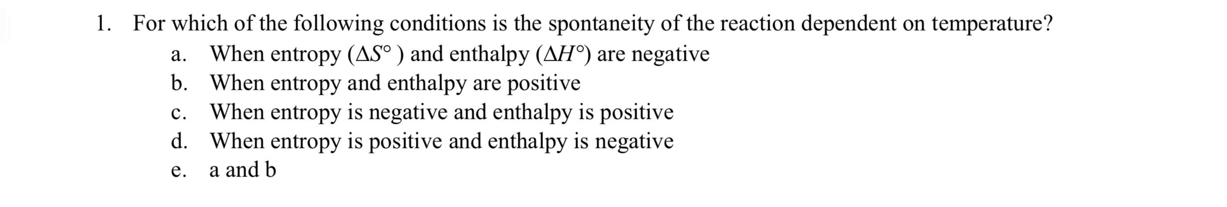 Solved 1 For Which Of The Following Conditions Is The Chegg