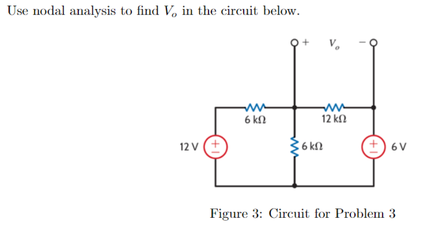 Solved Use Nodal Analysis To Find Vo In The Circuit Below Chegg