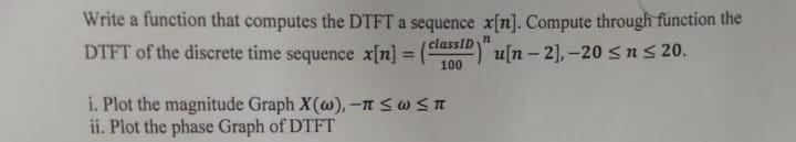 Solved Write A Function That Computes The DTFT A Sequence Chegg