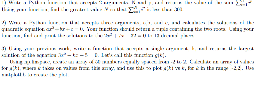 Solved Write A Python Function That Accepts Arguments Chegg