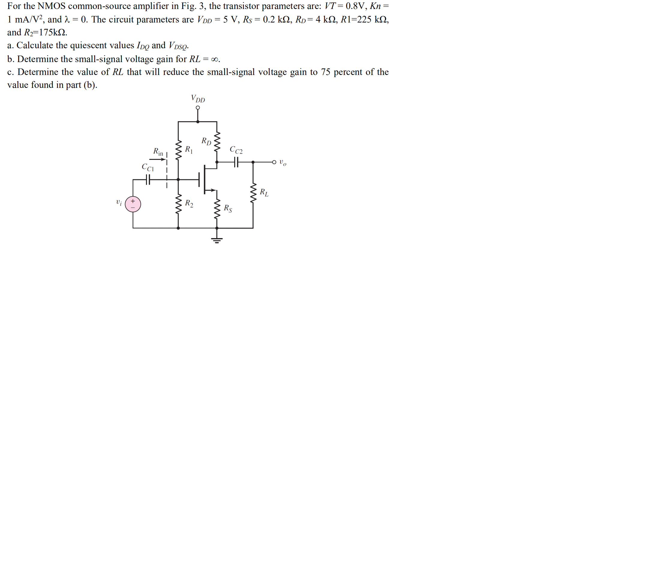 Solved For The Nmos Common Source Amplifier In Fig The Chegg