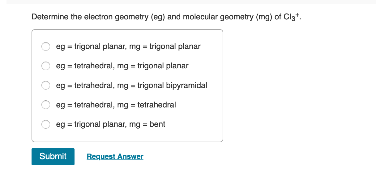 Solved Determine The Electron Geometry Eg And Molecular Chegg