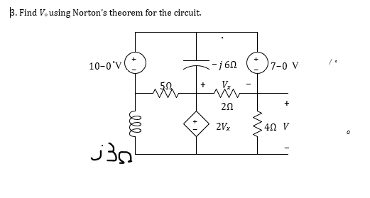 Solved 3 Find Vo Using Norton S Theorem For The Circuit Chegg