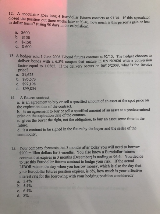 12 A Speculator Goes Long 4 Eurodollar Futures Chegg