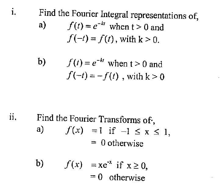 Solved I Find The Fourier Integral Representations Of A Chegg