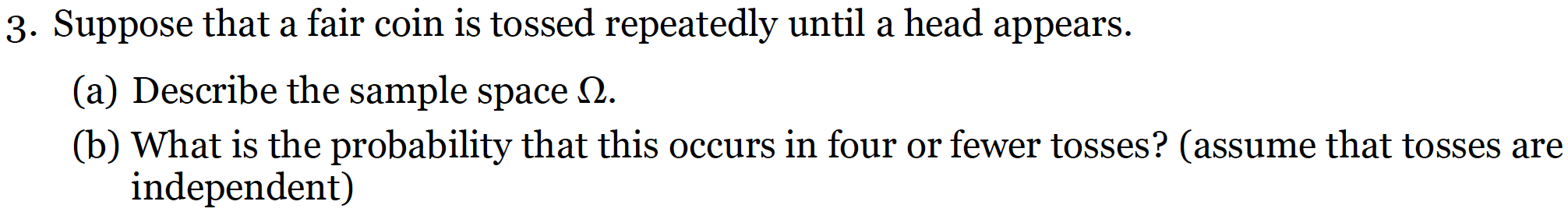 Solved 3 Suppose That A Fair Coin Is Tossed Repeatedly Chegg