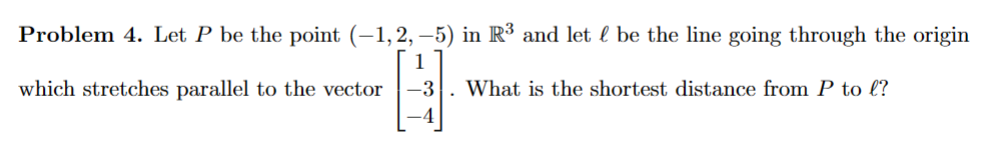 Solved Problem 4 Let P Be The Point 1 2 5 In R3 And Let Chegg