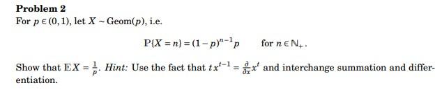 Solved Problem For P Let Xgeom P I E Chegg