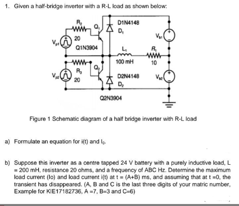 Solved 1 Given A Half Bridge Inverter With A R L Load As Chegg