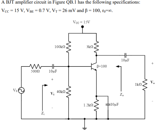 Solved A Bjt Amplifier Circuit In Figure Qb Has The Chegg