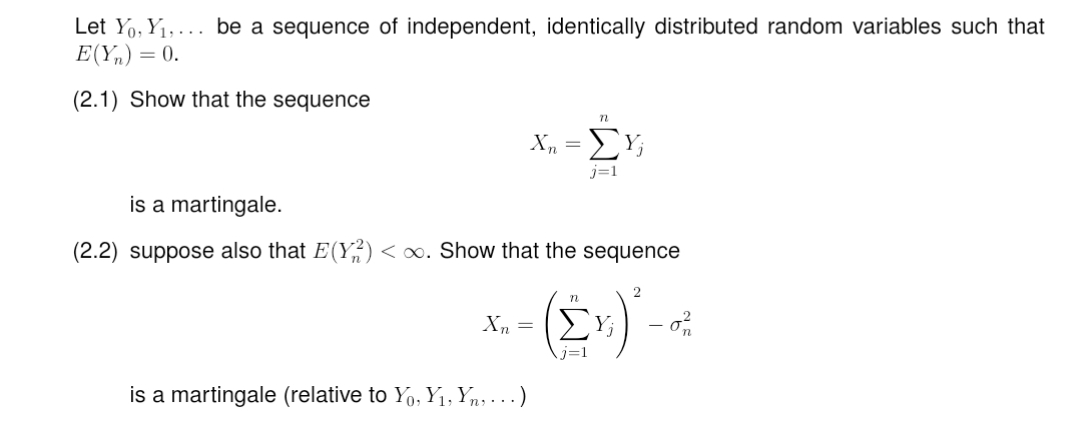 Let Y0 Y1 Be A Sequence Of Independent Identically Chegg