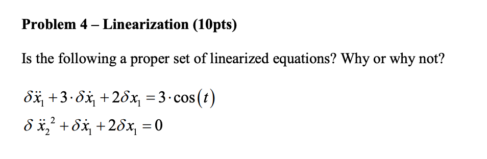 Solved Problem Linearization Pts Is The Following A Chegg