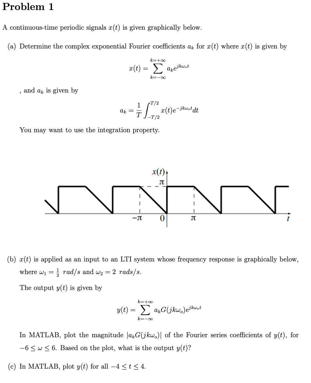 Solved A Continuous Time Periodic Signals X T Is Given Chegg