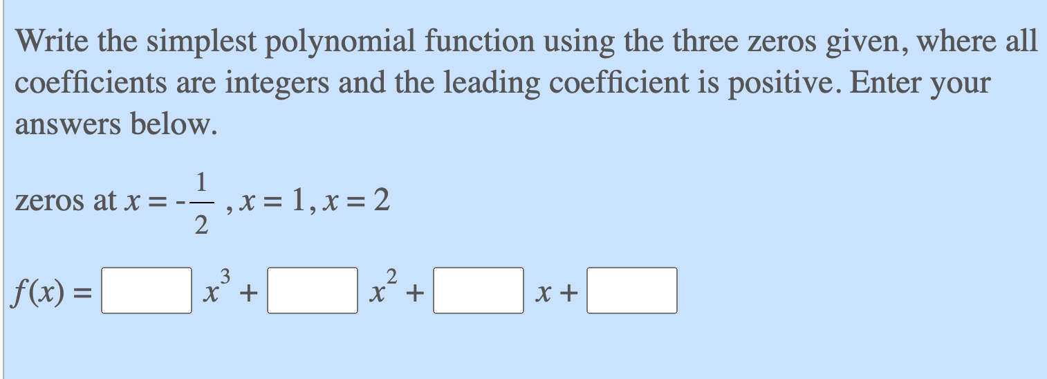 Solved Write The Simplest Polynomial Function Using The Chegg