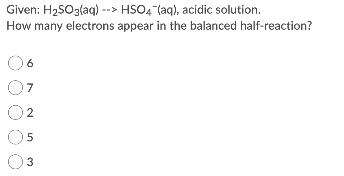 Solved Given H So Aq Hso Aq Acidic Solution How Chegg