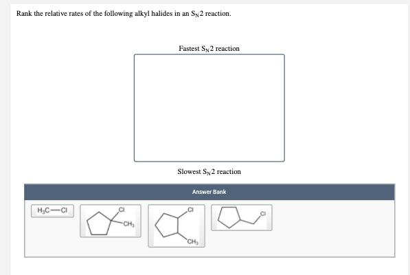 Solved Rank The Relative Rates Of The Following Alkyl Chegg