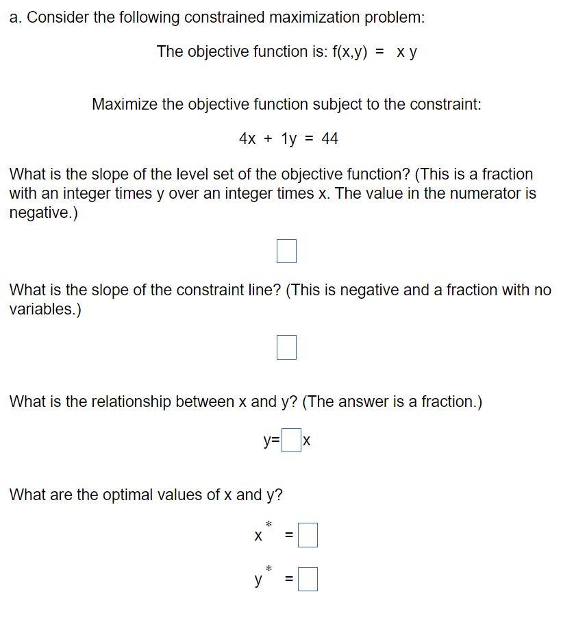 Solved A Consider The Following Constrained Maximization Chegg