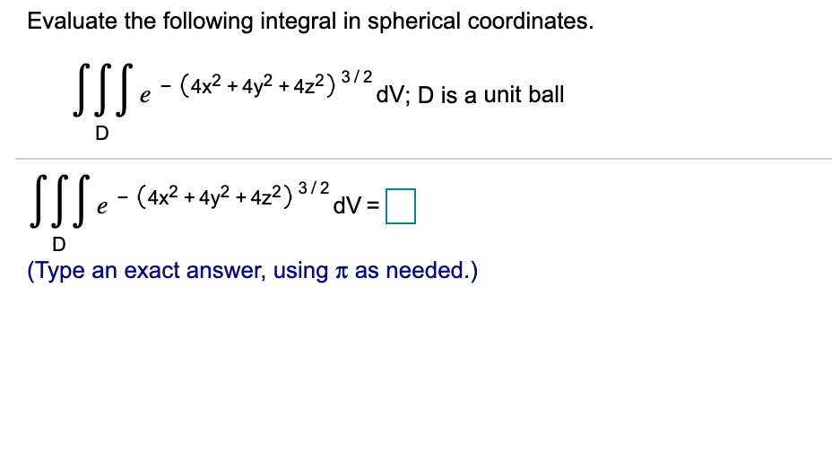 Solved Evaluate The Following Integral In Spherical Chegg