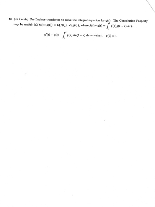 Solved Use Laplace Transforms To Solve The Integral Equation Chegg