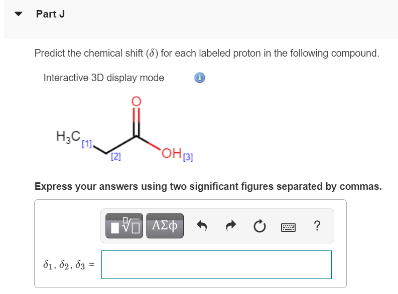 Solved Part F Predict the chemical shift δδ for each Chegg