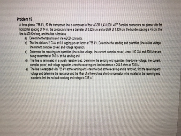 Solved Problem 15 A Three Phase 765 KV 60 Hz Transposed Chegg