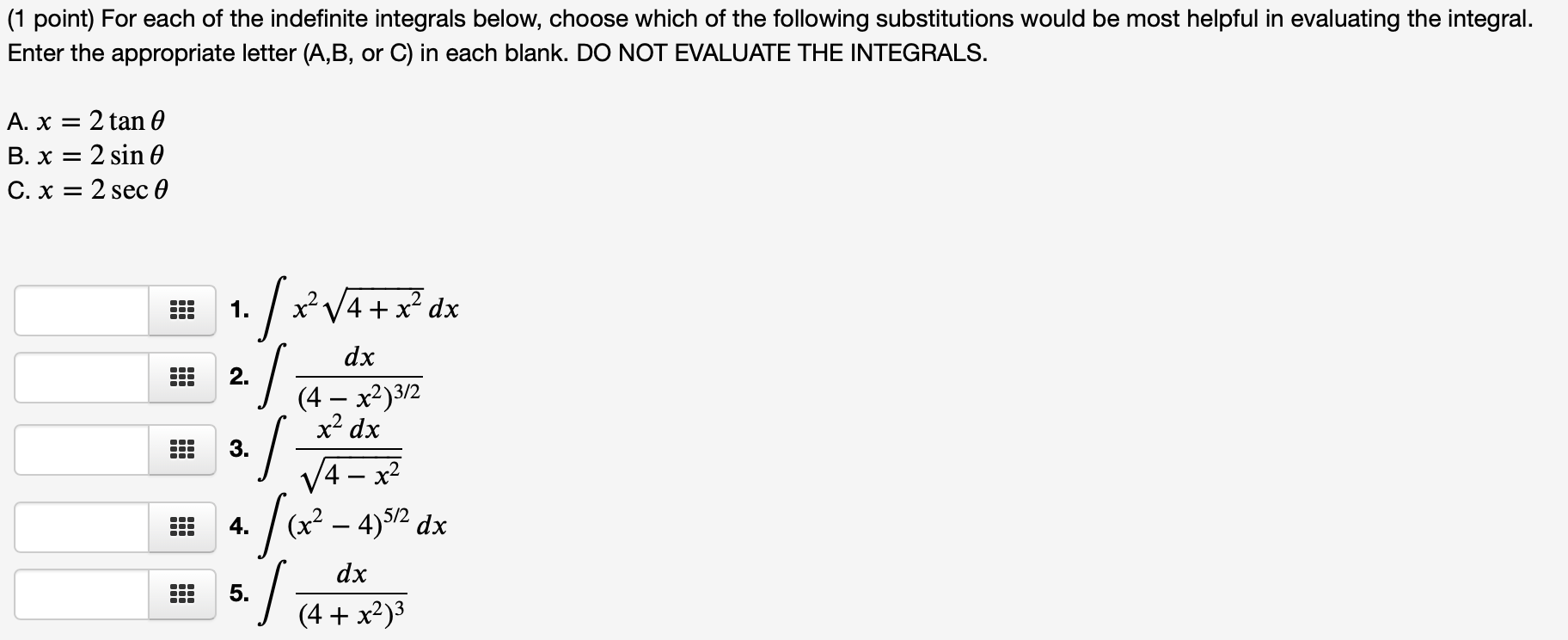 Solved Point For Each Of The Indefinite Integrals Below Chegg