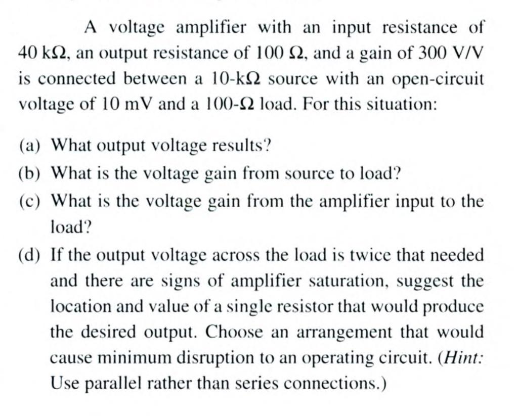 Solved A voltage amplifier with an input resistance of 40kΩ Chegg